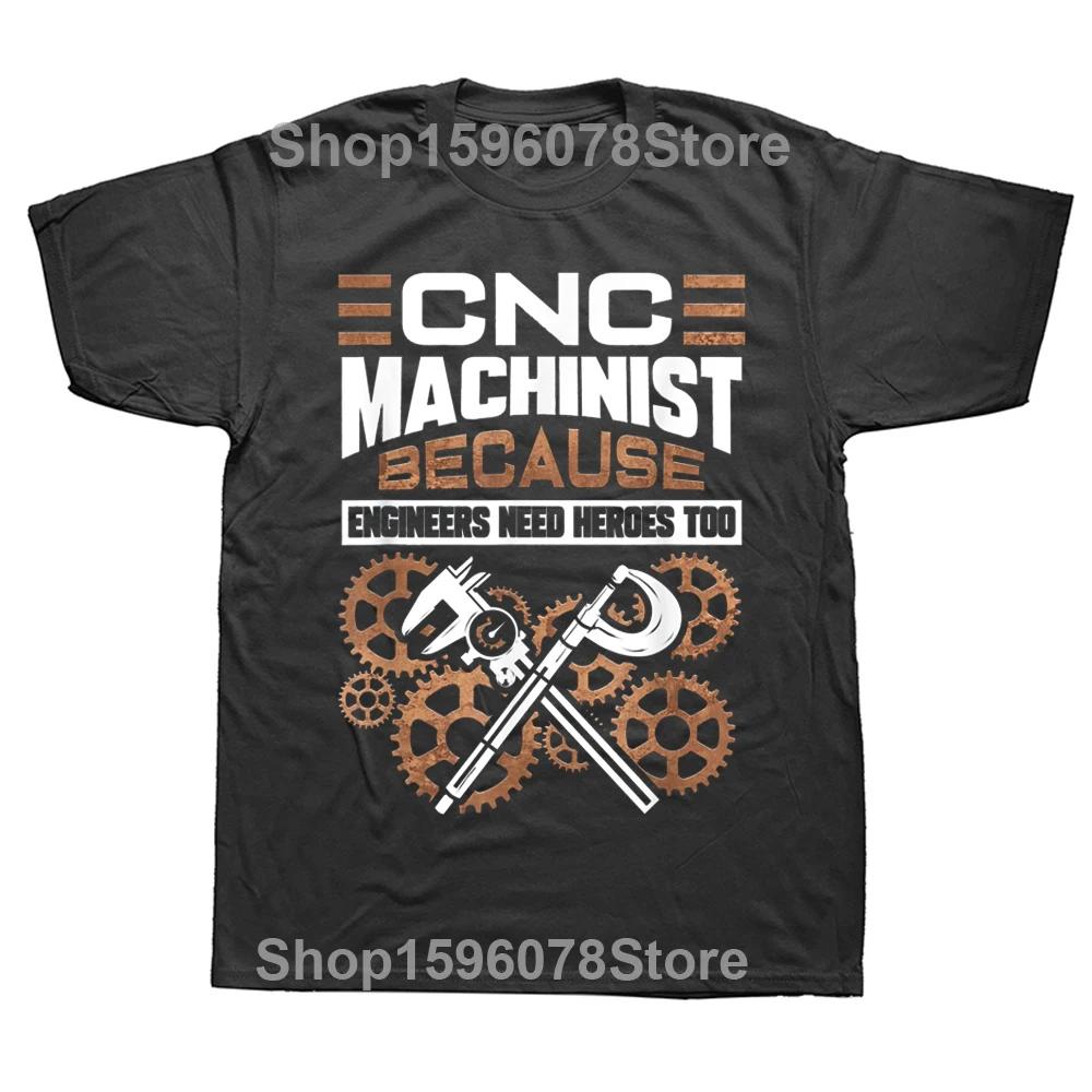 Funny CNC Machinist Operator Machining T Shirts Graphic Cotton Streetwear Short Sleeve Birthday Gifts Summer Style T-shirt