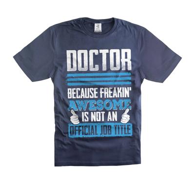 Freakin' Awesome Doctor Shirt Funny Doctor Gifts Humorous Joke Tee Shirt