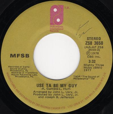 7inch Record MFSB - Use Ta Be My Guy ZS83650 Philadelphia In 1978 Canada Soul/Funk Used