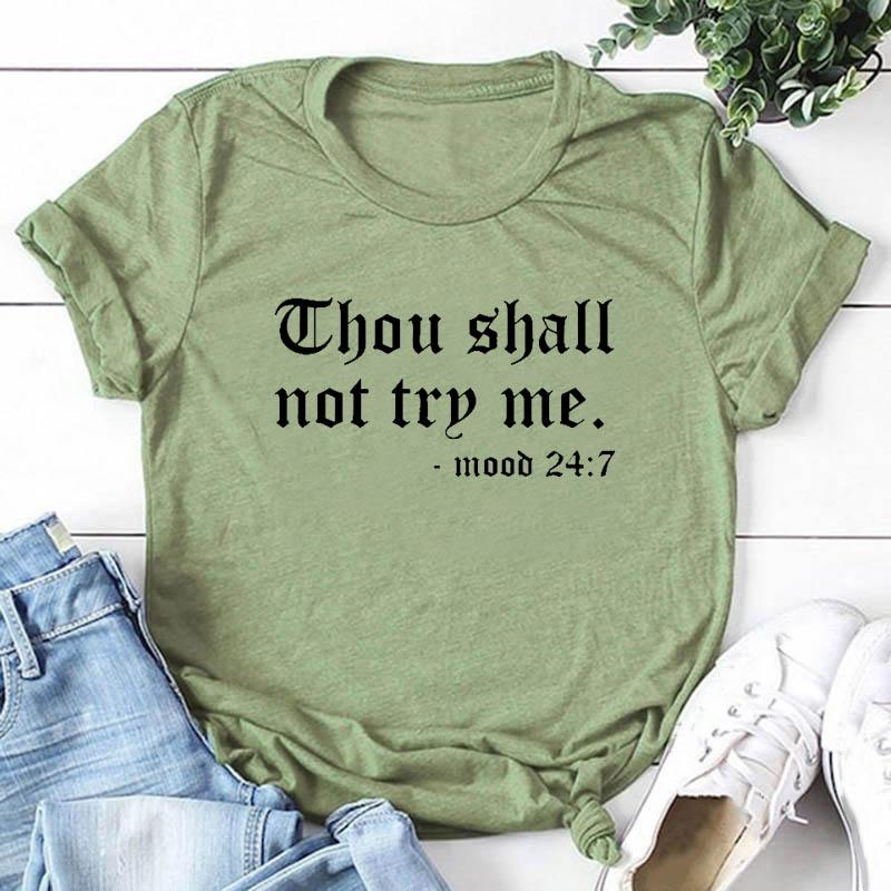 Chou Shall Not Try Me T Shirt Casual Pure Cotton Jesus Grace Tshirt Women Casual