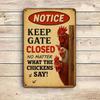 "Håll grinden stängd" humoristisk metallskylt, 8x12 tum gårdsdekor.