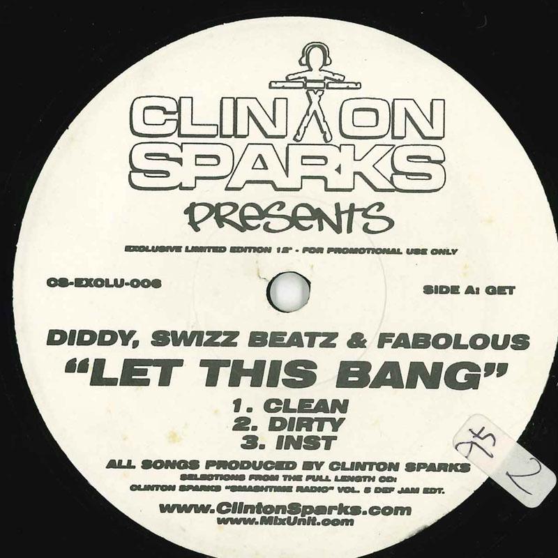 12inch Record CLINTON SPARKS - Let This Bang / Get Low CSEXCLU006 NOT ON LABEL Unknown Rap & Hip-Hop/R&B Used