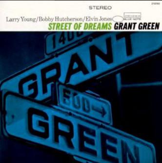 

CD GRANT GREEN - Street Of Dreams 5099926514222 Blue Note 2009 US Jazz