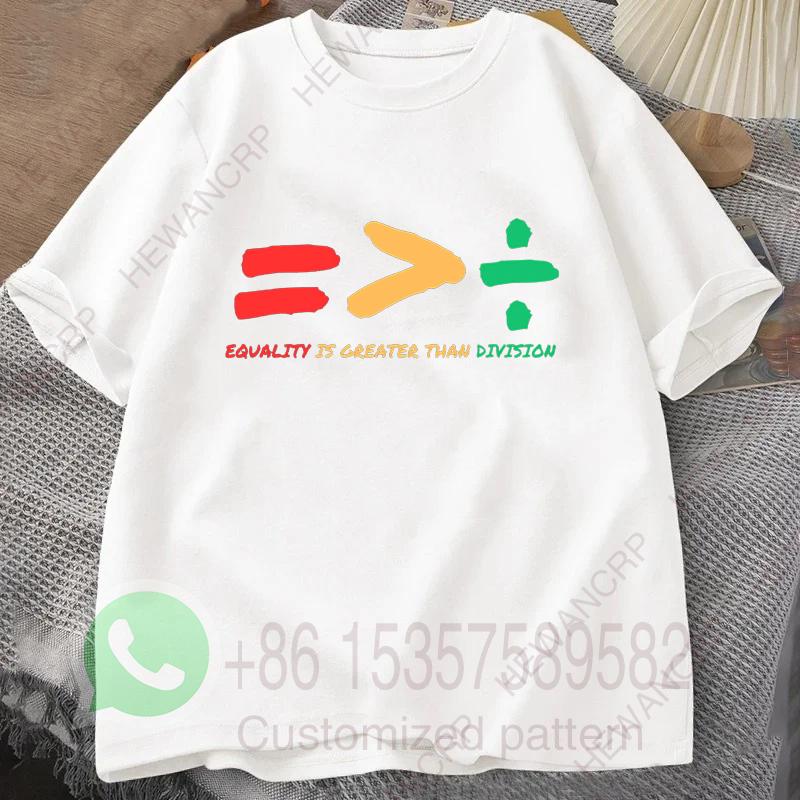 Equality Is Greater Than Division Summer Tracksiut Mens Tshirt Roundneck Pullovers Harajuku Cotton Casual Streetwear