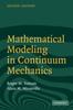 The Mathematical Modeling In Continuum Mechanics Book
