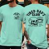 Unisex Creative Printing Short Sleeve Fathers Day Gifts Casual Tops Unisexs Clothing Tired Dads Club Shirt Tired Dads Club Tshirts