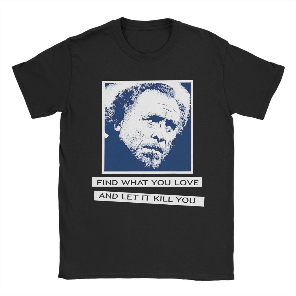 Charles Bukowski Quote Poster Fashion T-Shirts Short Sleeve Street Style Tshirt Summer 100% Cotton O-Neck Oversized Clothing