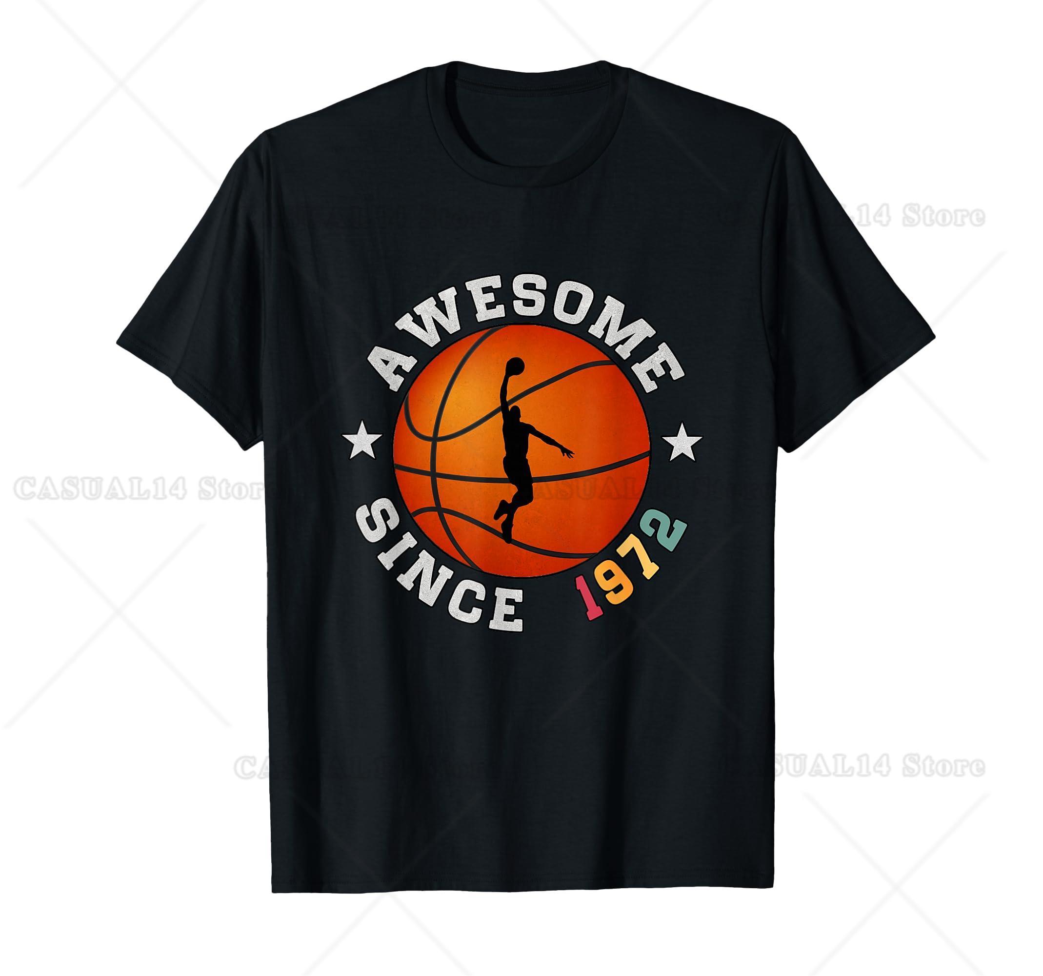 Birthday Basketball Player 53 Years Old Awesome Since 1972 T-Shirt Basketball Sports Teens T-Shirt 4XL