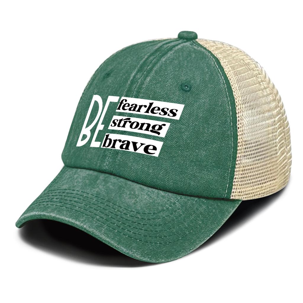 BE Fearless Strong Brave Printed Baseball Cap Adjustable Curved Brim Solid Color Sports Hat For Unisex Women Urban Travel Fishing