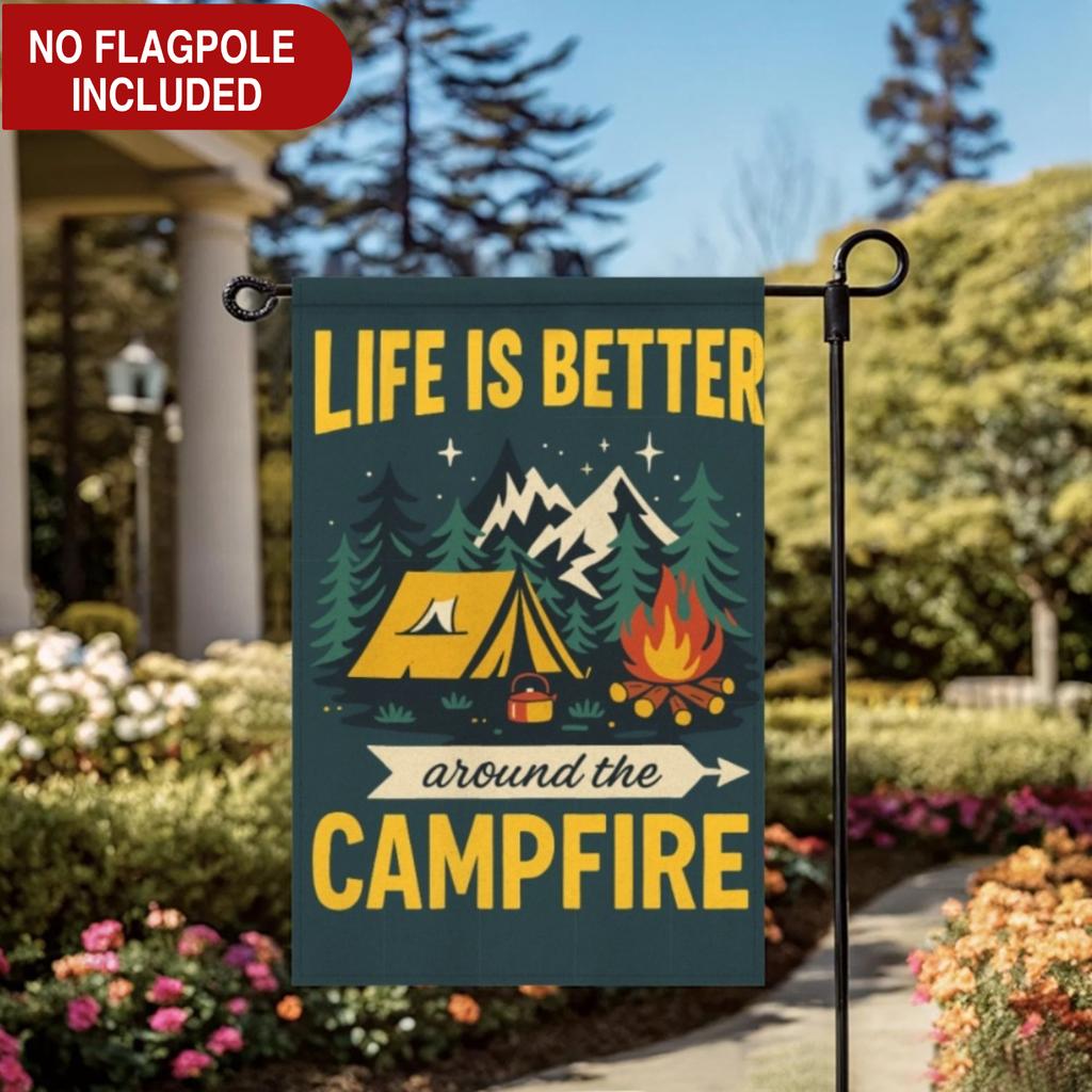 Life Is Better By The Campfire Camping Garden Flag, Camping Flags for Camper Campsite Yard Outdoor Decoration, Flags for Holiday Farmhouse Lawn Decor