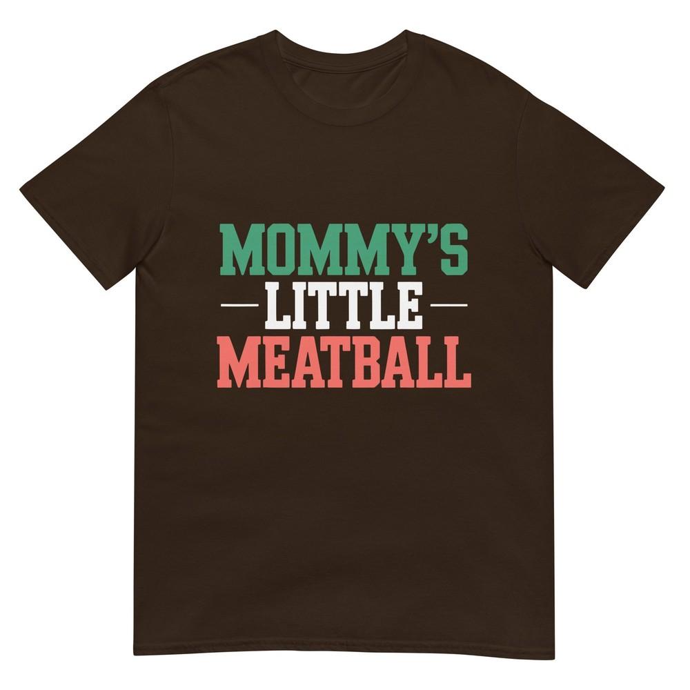 Mommys Little Meatball TShirt