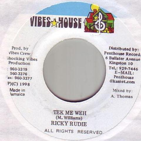 

7-дюймовая пластинка RICKY RUDIE - Tek Me Weh Vibes House 1998 Ямайка Регги, Ска и Даб