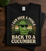 Funny Pickle Shirt, I Can Suck A Pickle Back To A Cucumber T-Shirt, Sarcastic Food Humor Tee, Retro Pickle Lover Gift, Trendy Graphic Shirt