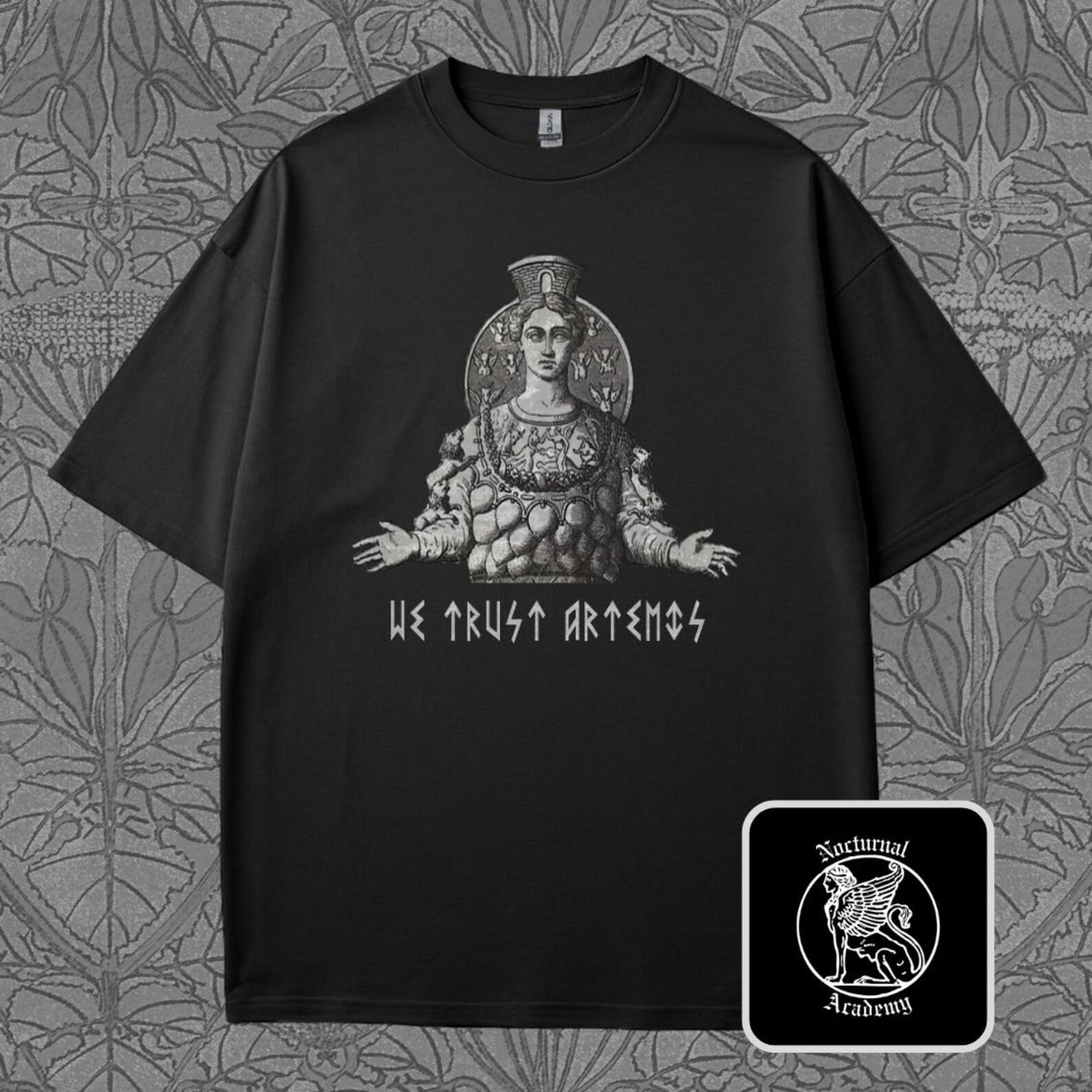 Artemis Goddess T-Shirt: Ancient Greek Mythology, We Trust Artemis, Pagan Gothic Clothing L