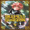 Into the Deepest Most Unknowable Dungeon Vol. 9 by Kakeru Paperback Book 9798891600652
