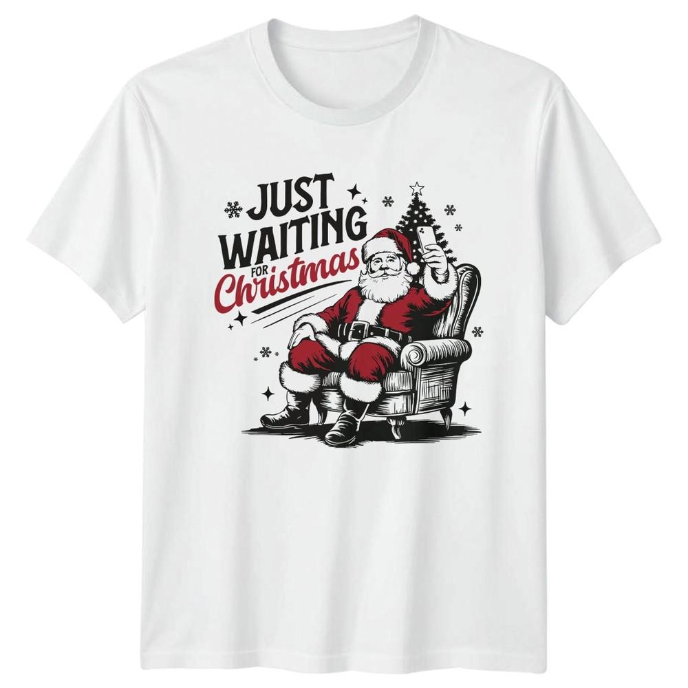 Just Waiting For Christmas Santa Selfie Holidays Unisexs Unisexs Graphic Tee S