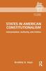 Libro States In American Constitutionalism : Interpretation, Authority, and Politics