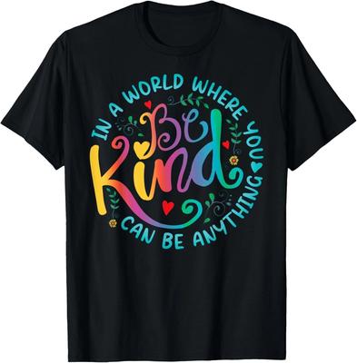 Be Kind Positive Quote Choose Kindness Floral Men Women Kids T- Shirt