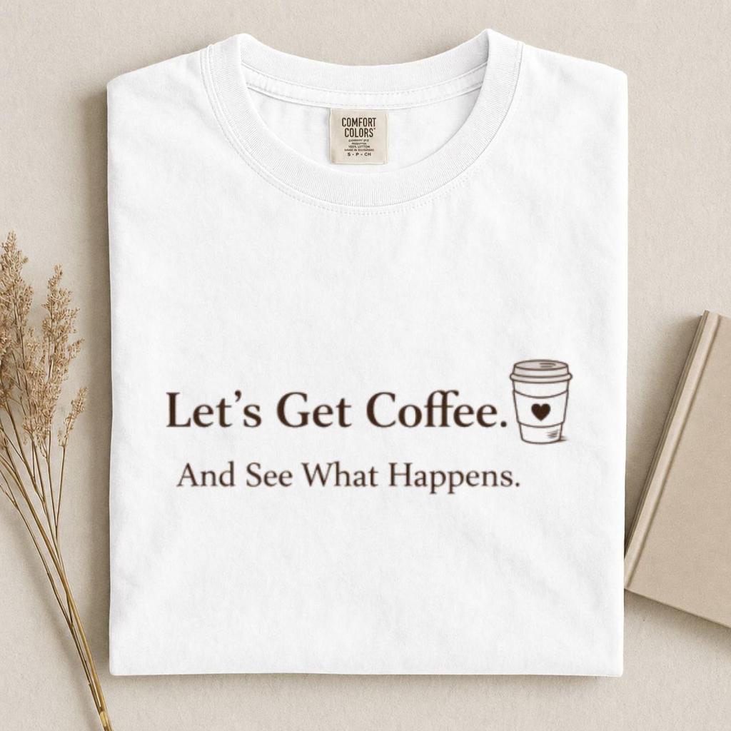 Let's Get Coffee Shirt and kids tshirt, Minimalist Coffee Cup Graphic Tee, Barista Gift