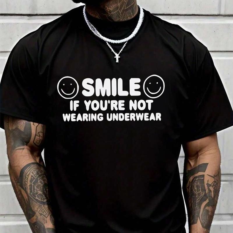 Men Women Moto Smile If You're Not Wearing Underwear T Shirt Clothing Casual Tees T-Shirt Hip H