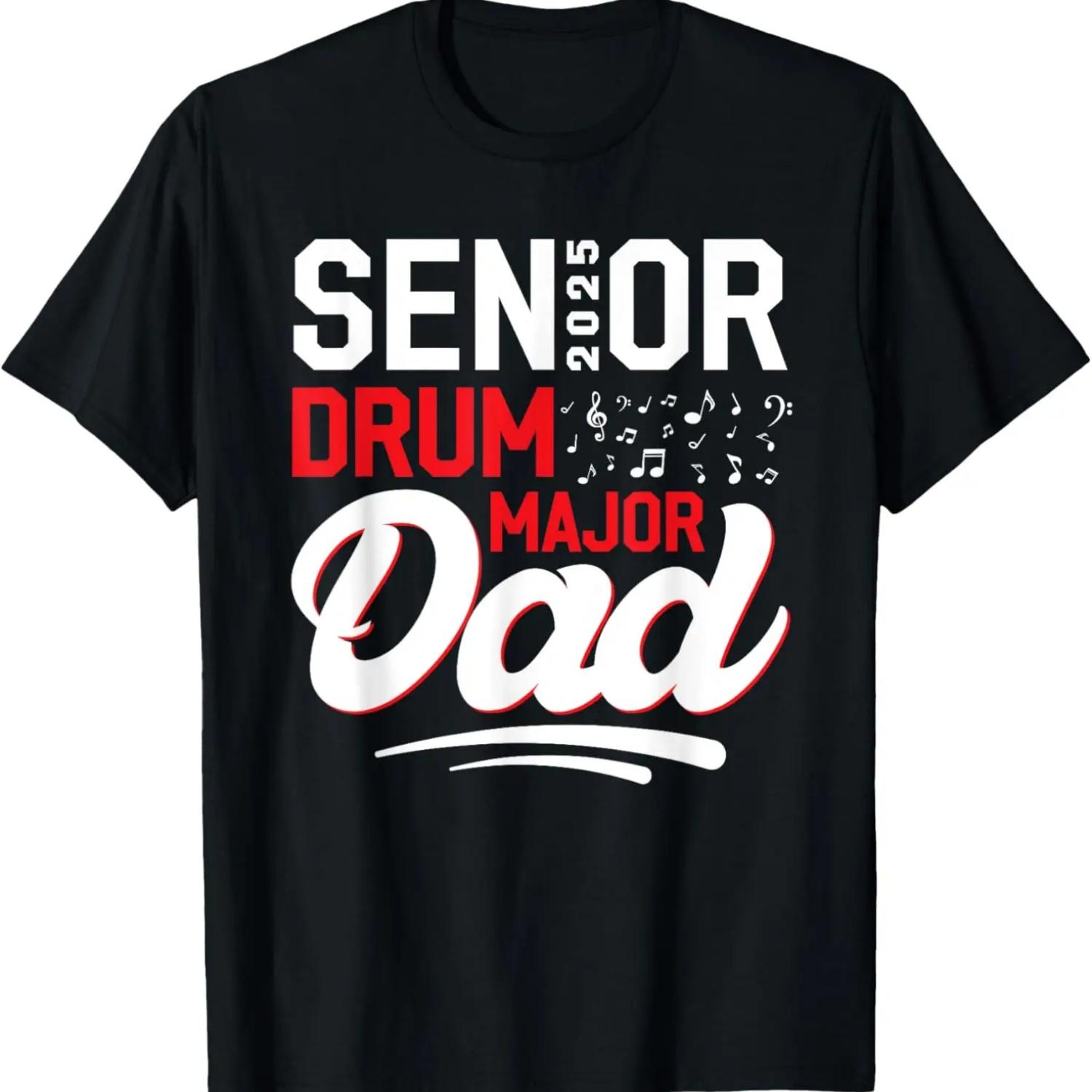 Senior Drum Major dad 2025 Marching Band Class of 2025 T-Shirt S чёрный