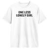 One Less Lonely Girl TShirt Summer  100 Cotton T Shirts For Male Printed Tshirt Short Sleeves Y2K Funny Tees