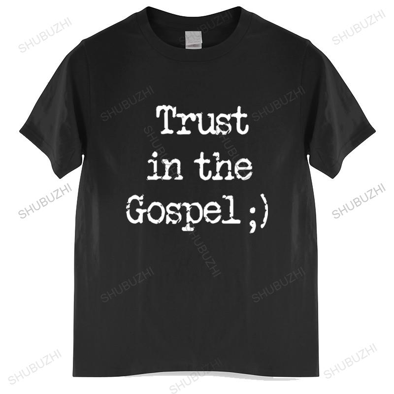 mens summer Tops Gospel T Shirt Trust In The Gospel Christianity Spirituality And Religion T-Shirt Man Brand T-shirt Bigger size