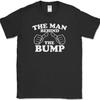 The Man Behind The Bump T-Shirt Funny This Guy Expecting Baby Pregnant Tee