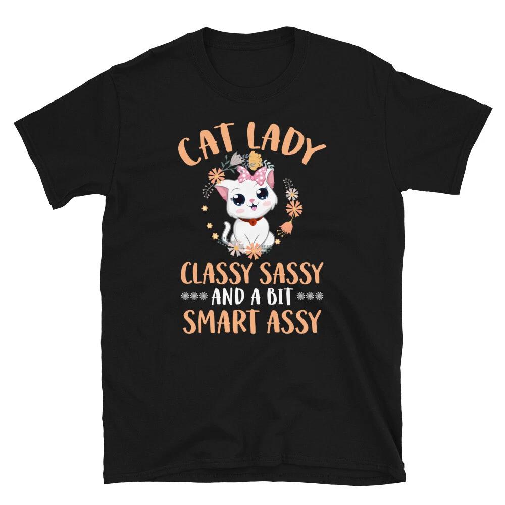 Classy Sassy Smart Assy Cute Cat Funny Animal Kitty Cats T-Shirt 4XL