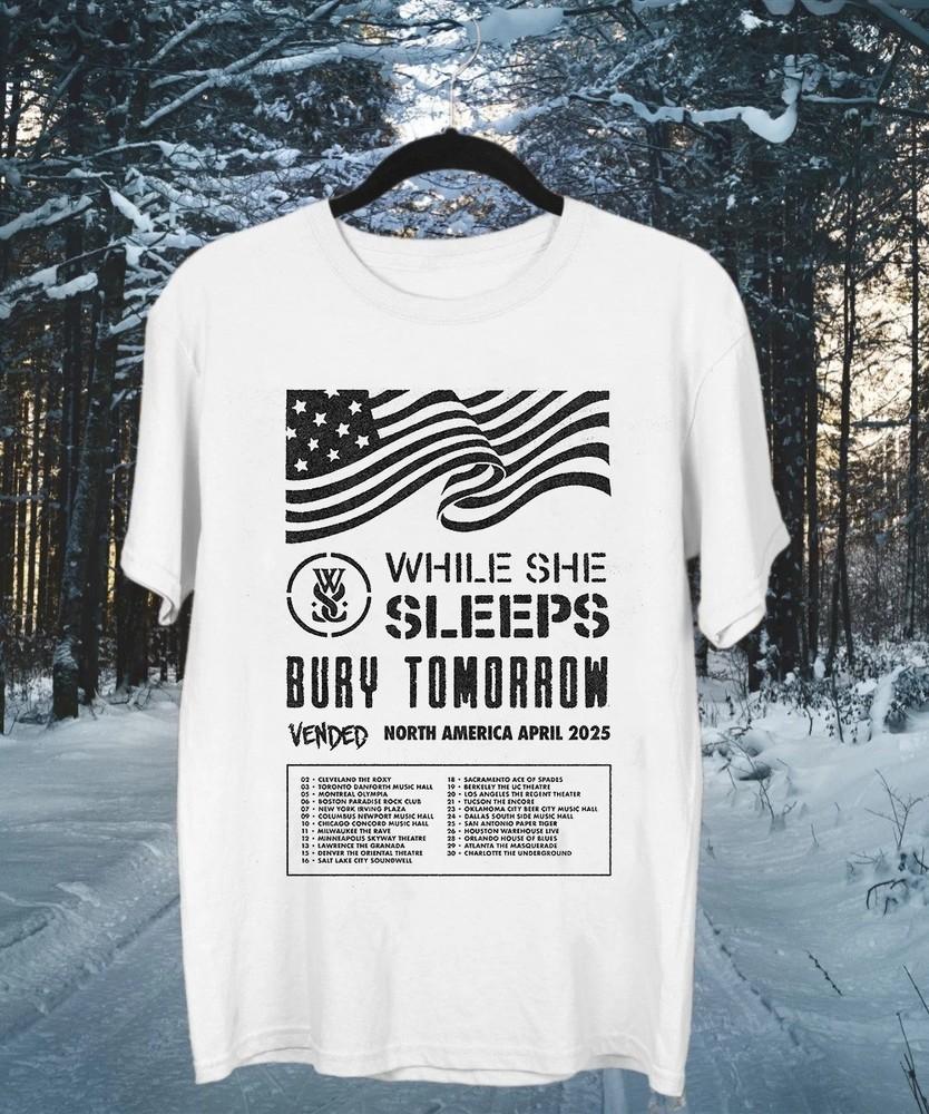 NORTH AMERICA BURY TOMORROW WHILE SHE SLEEPS BAND TOUR T SHIRT TU164 Unisex T-Shirt XL