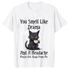 Black Cat Coffee Tshirts Women Pet Cartoon Tshirts You Smell Like Drama Print Womens Clothing Cat Mom Women Tee TShirts Tops