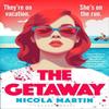 The Getaway by Nicola Martin Hardback Book 9781526672421