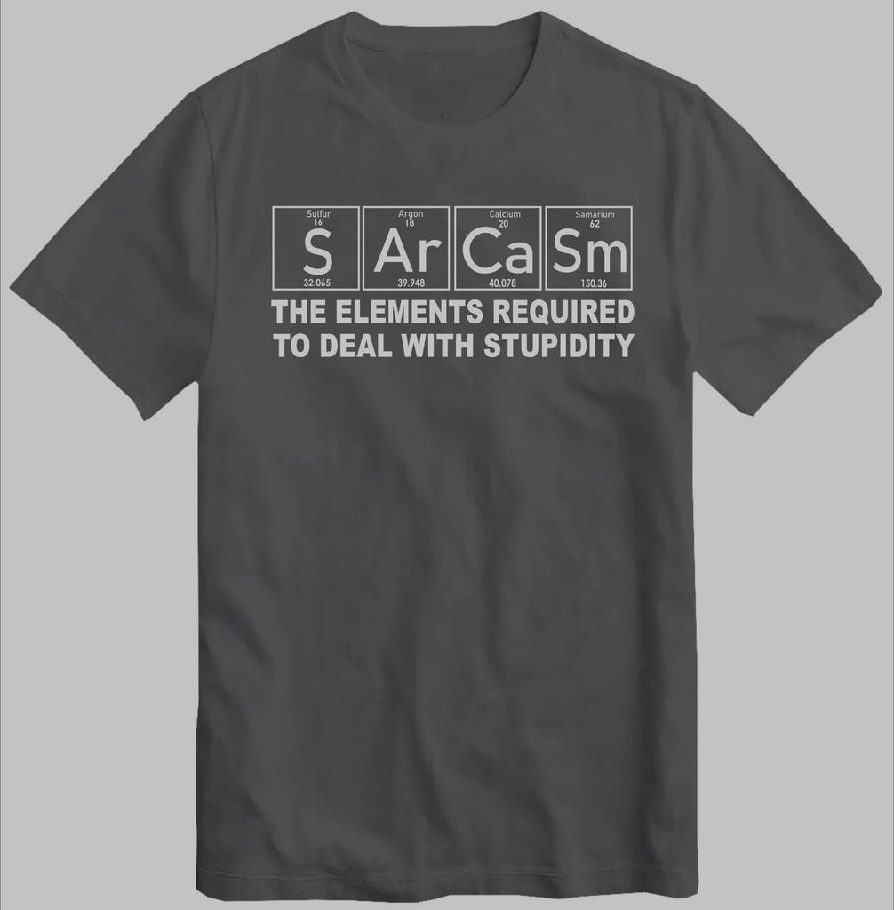 Womens Unisex Sarcasm EleUnisexts Stupidity TShirt Primary EleUnisexts of Humor Science S Ar Ca Sm Funny Chemistry Gift Tee Top Summer