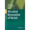 Microbial Biosorption of Metals Heavy Metals Always Pose Serious Ecological Risks When