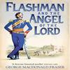 Flashman and the Angel of the Lord by George MacDonald Fraser... 9780007217205