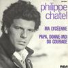 7inch Record PHILIPPE CHATEL  Ma Lyceenne  Papa Donnemoi Du Co PB8383 RCA Victor 1979 France Pop Used