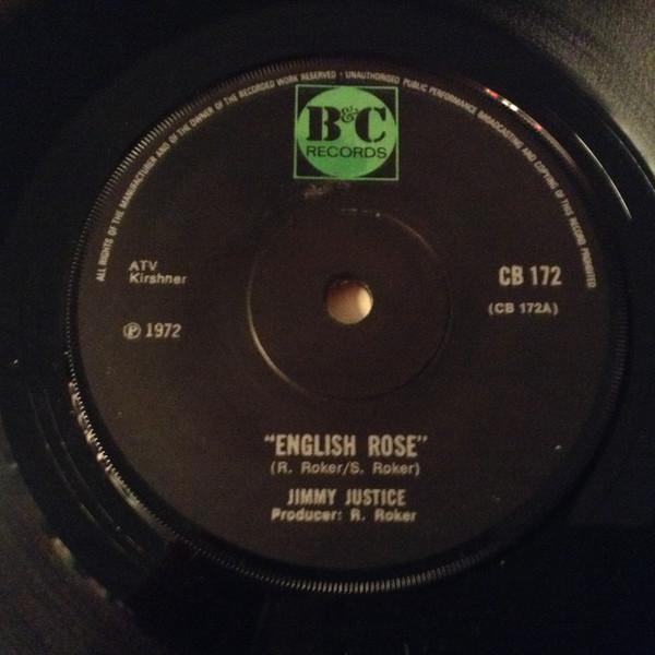 

7inch Record JIMMY JUSTICE - English Rose CB172 B & C Records 1972 UK Pop Used