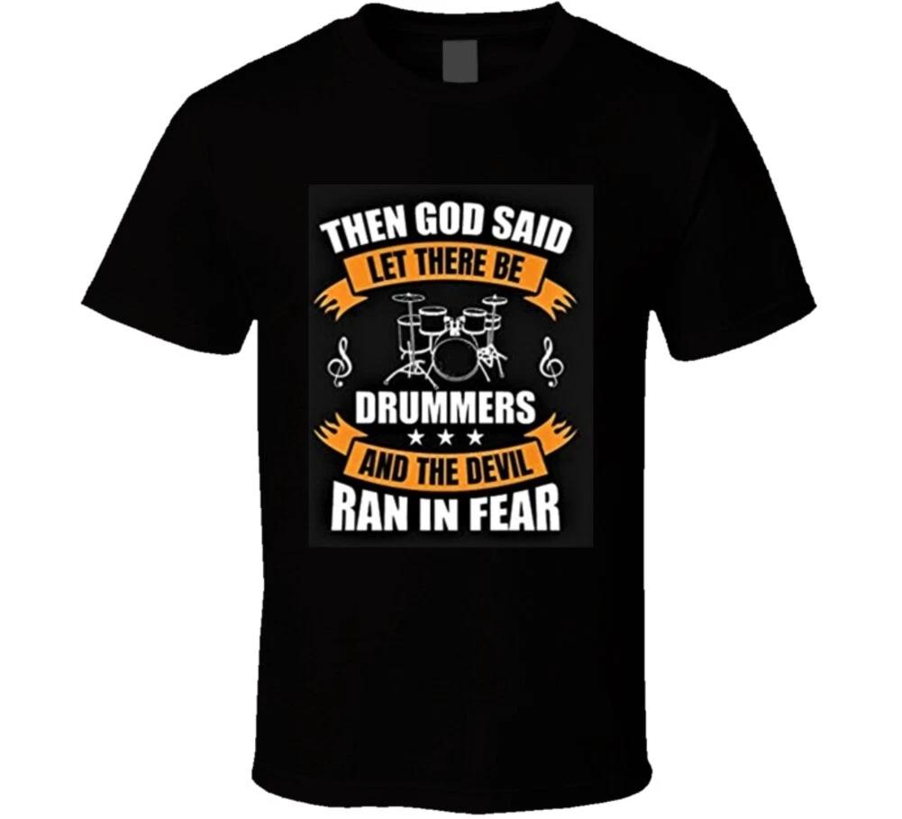 Then God Said Let There Be Drummers Christian Shirt And The Devil Ran In Fear Pr M