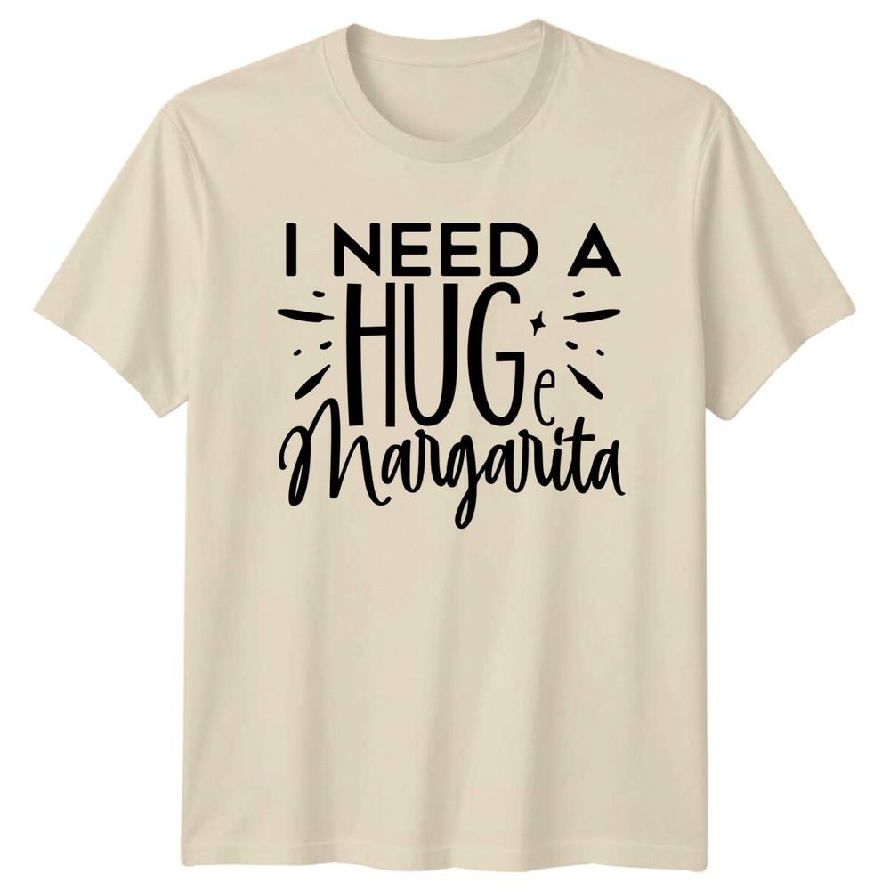I Need A Huge Margarita Funny Quote TShirt Adult Unisexs Unisexs