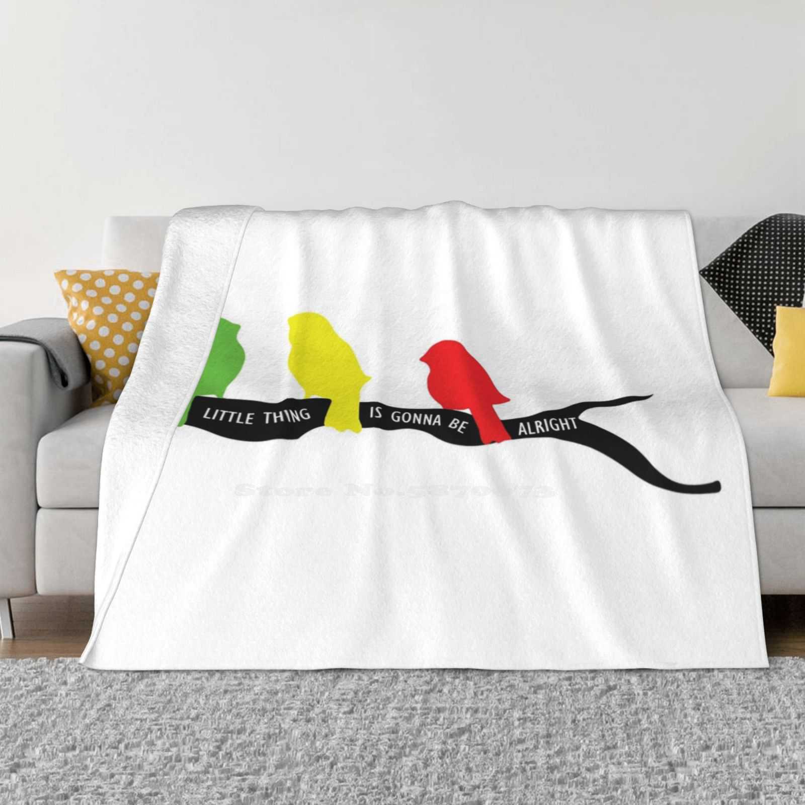 3 Little Birds , Every Little Thing Is Gonna Be Alright Hot Sale Printing High Qiality Warm Flannel Blanket Every Little Thing 30x40in