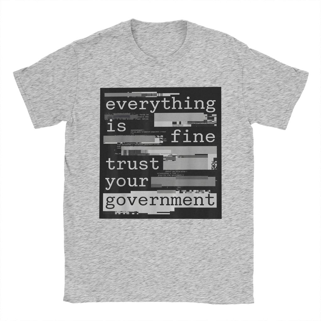 Everything Is Fine Trust Your GovernUnisext Unisex T Shirt Novelty Tee Shirt Short Sleeve Crew Neck TShirts 100 Cotton Clothes