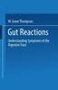 The Gut Reactions : Understanding Symptoms of the Digestive Tract Book