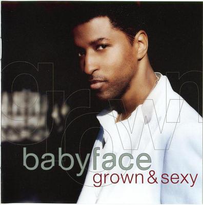 CD BABYFACE  Grown  Sexy 82876714932 Sony BMG Music  2005 Europe Rap  HipHopRB Used