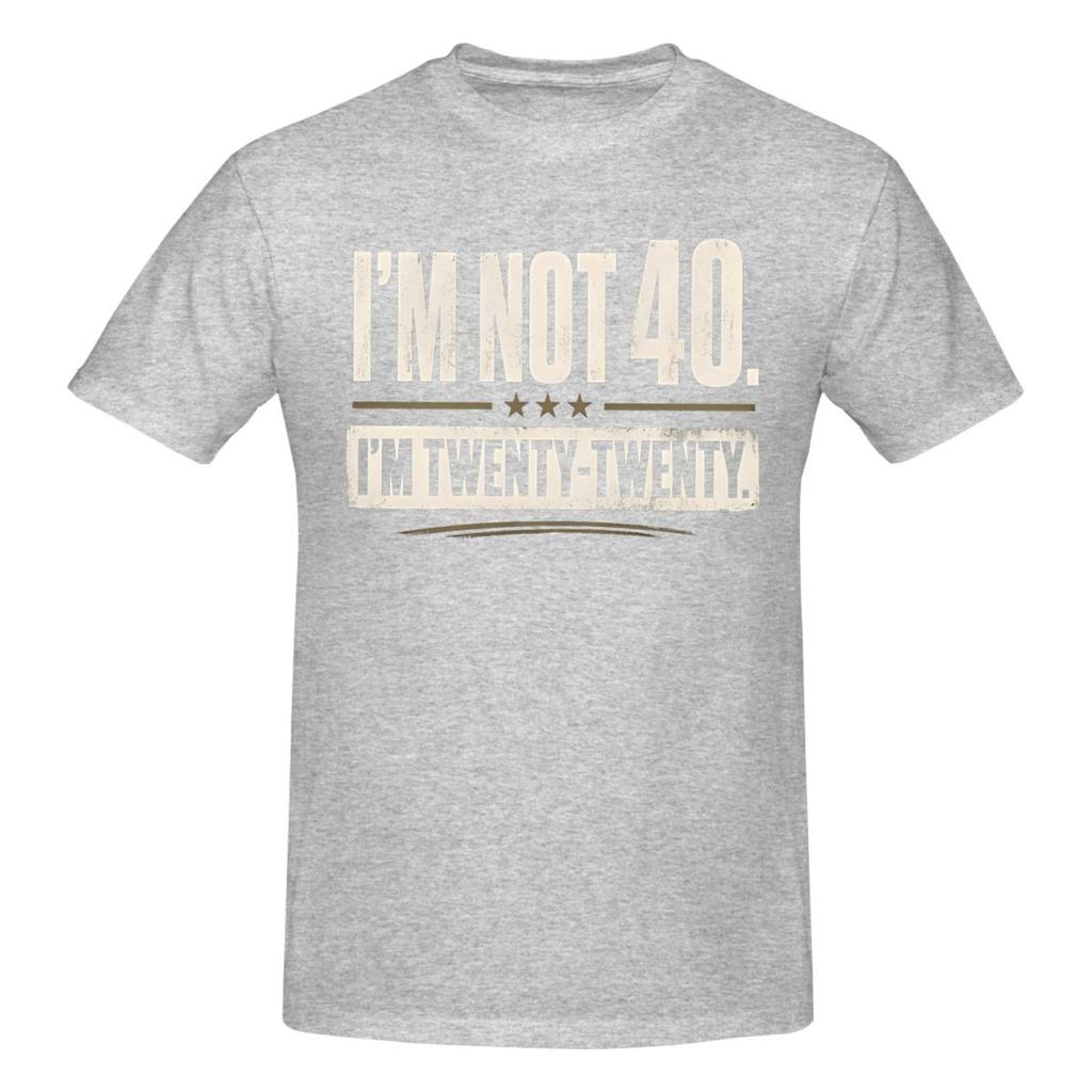 Unisex Ich bin nicht 40, ich bin Zwanzig Zwanzig 40. Geburtstag Geschenk Lustiges T-Shirt Streetwear Rundhals Baumwoll-T-Shirt