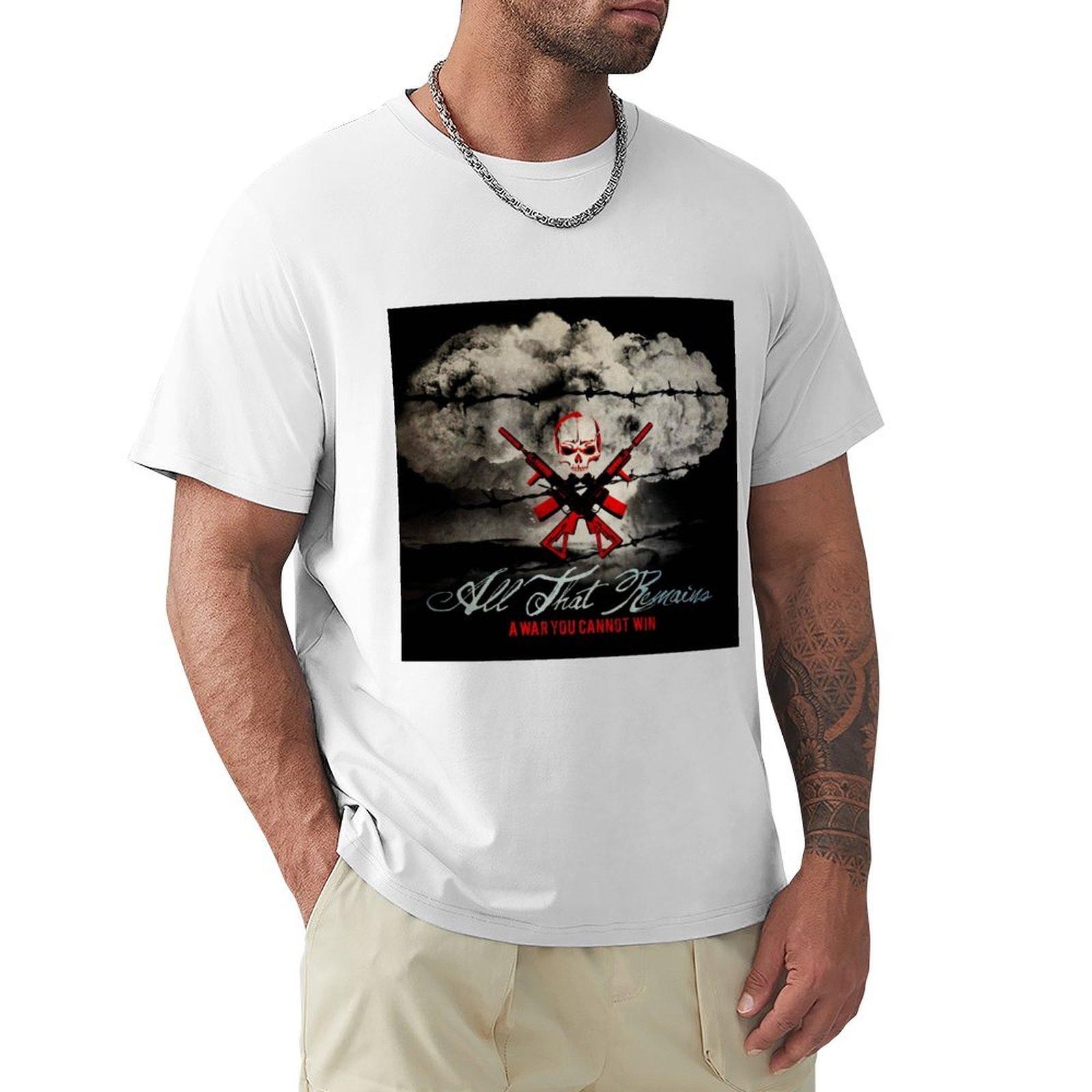 All That Remains a war you cannot win TShirt customs blacks summer 2025 heavy weight t shirts for men S