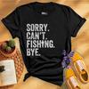 Sorry Can't Fishing Bye Shirt, Funny Fishing Lover Shirt, Fisherman Gift, Bass Fishing Shirt, Outdoor Fishing Shirt, Fishing Dad Gift
