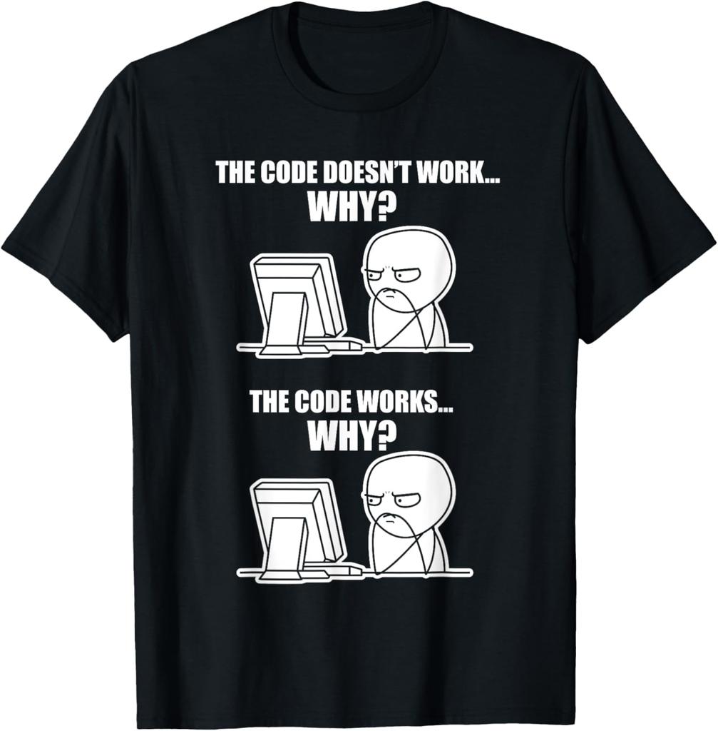 Funny Programmer Code Works Why Meme TShirt Men Short Sleeve Crew Neck Cotton Tee