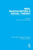 The Men, Masculinities and Social Theory (RLE Social Theory) Book