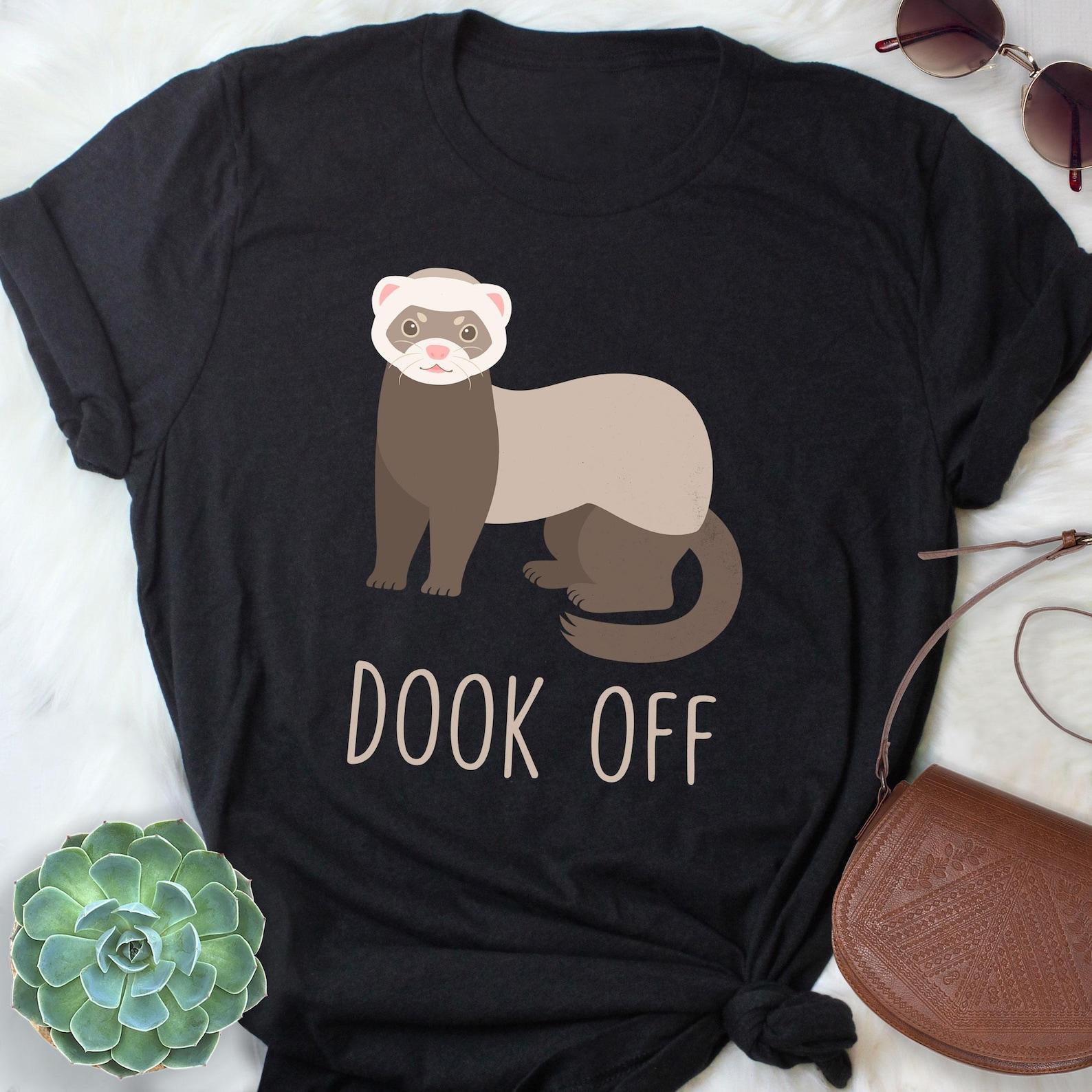 Ferret Shirt, , , Funny Ferret Lover Gift, Cute Ferret Mom Dad T-shirt, Ferret Lover Tshirt, Pet Tee, Dook Exotic Pocket Pet Sable 120