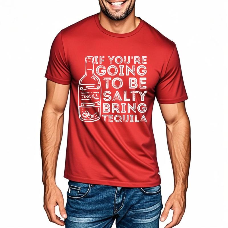 Oversized Summer For Him tshirt If Youre Going To Be Salty Bring Tequila Short Sleeve Workout ONeck Tshirt Male Teeshirt as the picture6993